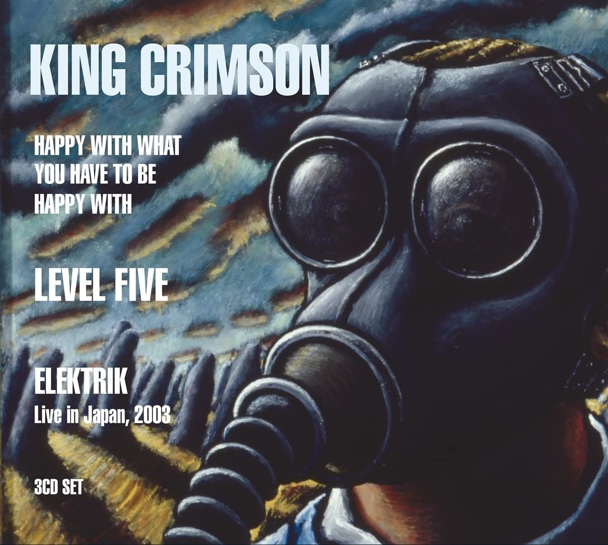 3CD - King Crimson - Happy ?Level Five / Electrik