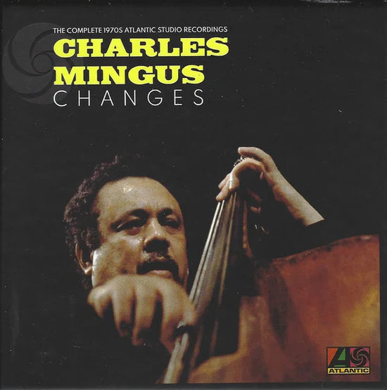 7CD - Charles Mingus - Changes: The Complete 1970s Atlantic Studio Recordings