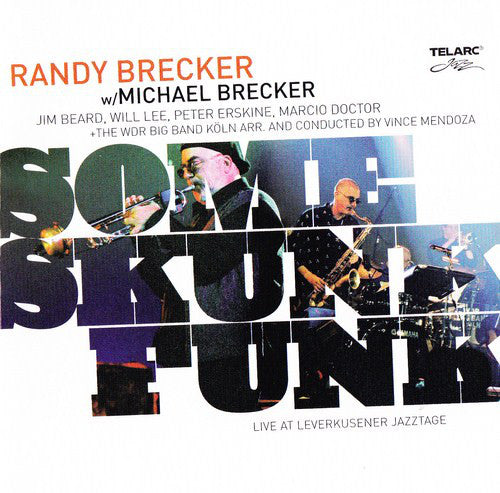 Randy Brecker w/ Michael Brecker – Some Skunk Funk - Live At Leverkusener Jazztage -USED CD
