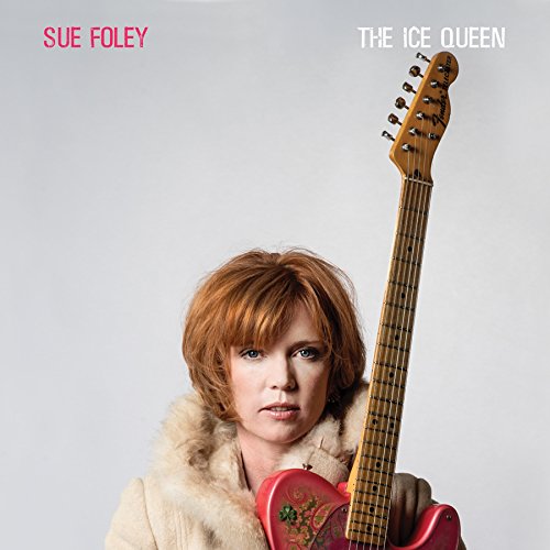CD - Sue Foley - The Ice Queen