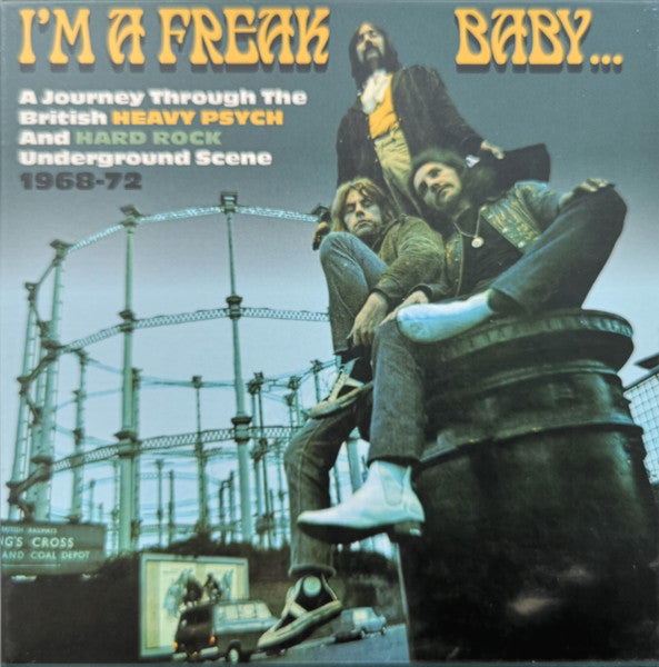 USED 3CD - Various – I'm A Freak, Baby... (A Journey Through The British Heavy Psych And Hard Rock Underground Scene 1968-72)