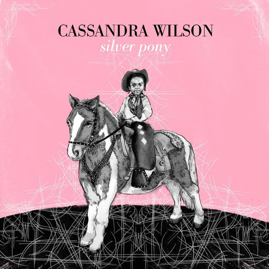 Cassandra Wilson - Silver Pony - CD